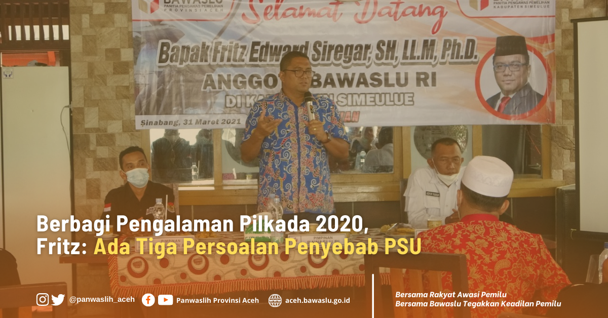 Tingkatkan Pendidikan Demokrasi Kepemiluan, Fahrul Ajak Seluruh Pengawas Pemilu Belajar dari Pelaksanaan Pilkada 2020