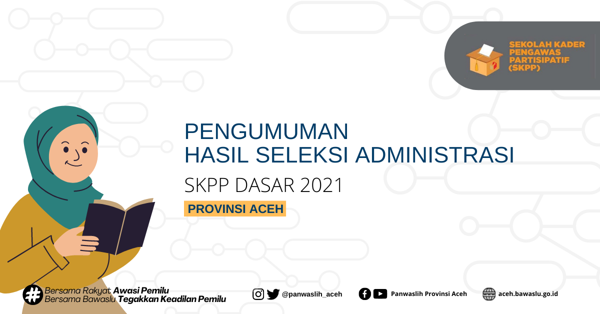 Pengumuman Hasil Seleksi Administrasi SKPP Dasar 2021 Provinsi Aceh