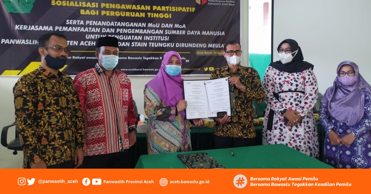 Marini Hadiri Penandatanganan Mou Dan Moa Panwaslih Kabupaten Aceh Barat Dengan Stain Teungku Dirundeng Meulaboh