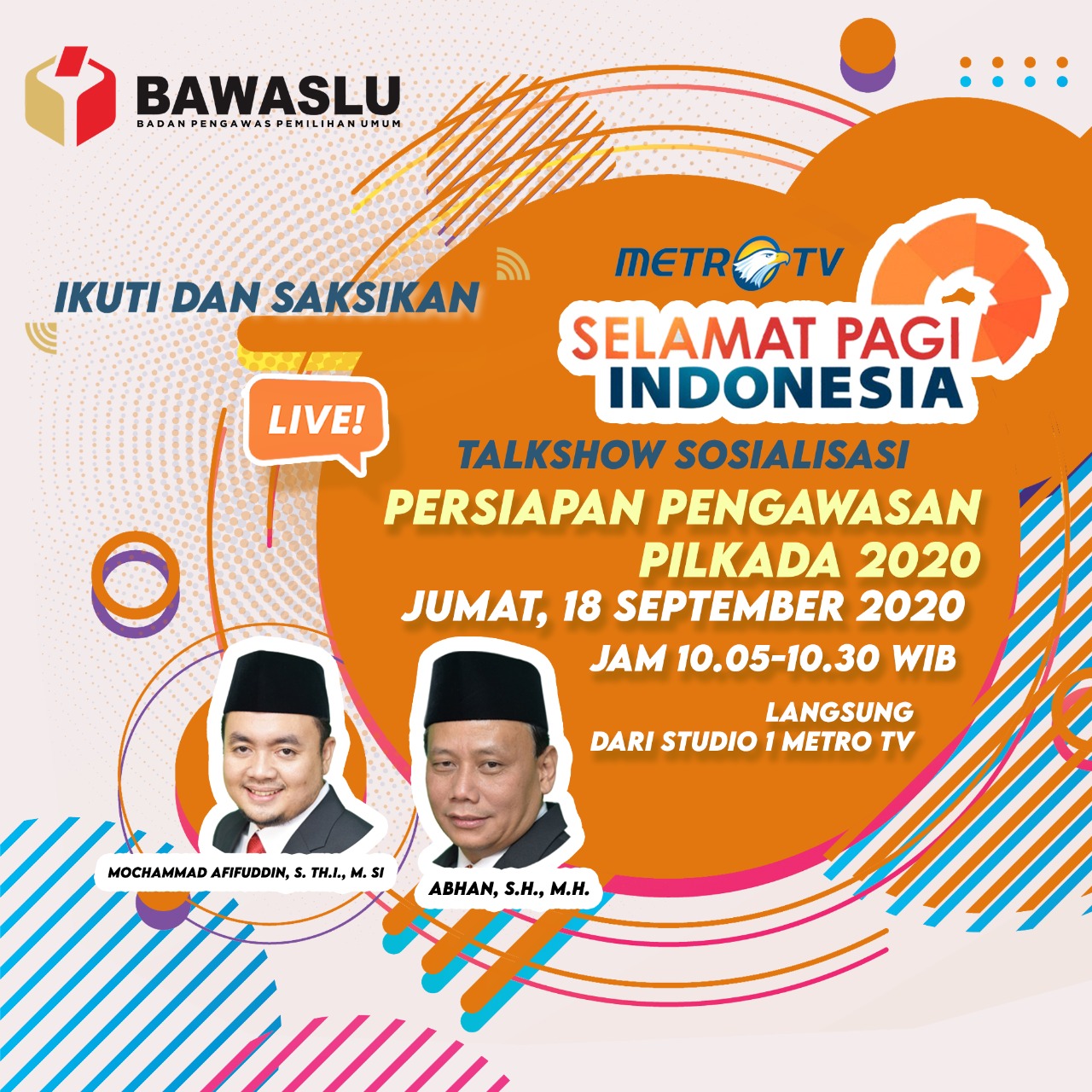 Talkshow Sosialisasi Persiapan Pengawasan Pilkada 2020