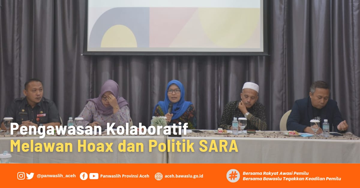 Pengawasan Kolaboratif Melawan Hoax dan Politik SARA
