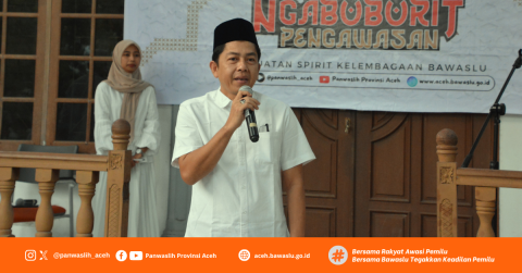 Ketua Bawaslu Provinsi Aceh Memberi Sambutan Kegiatan Buka Puasa Bersama