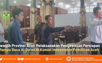 Panwaslih Provinsi Aceh Koordinasi Persiapan Uji Mampu Baca Al-Qur'an