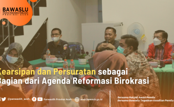 Kearsipan dan Persuratan Sebagai Bagian dari Agenda Reformasi Birokrasi