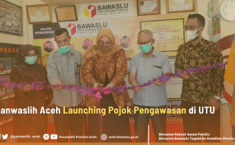 Panwaslih Aceh Launching Pojok Pengawasan di UTU