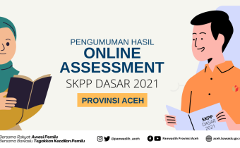 Pengumuman Hasil Online Assessment SKPP Dasar 2021 Provinsi Aceh