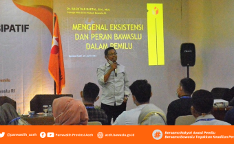 Eksistensi Bawaslu Mewujudkan Asas Pemilu